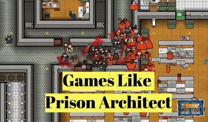games like prison architect download